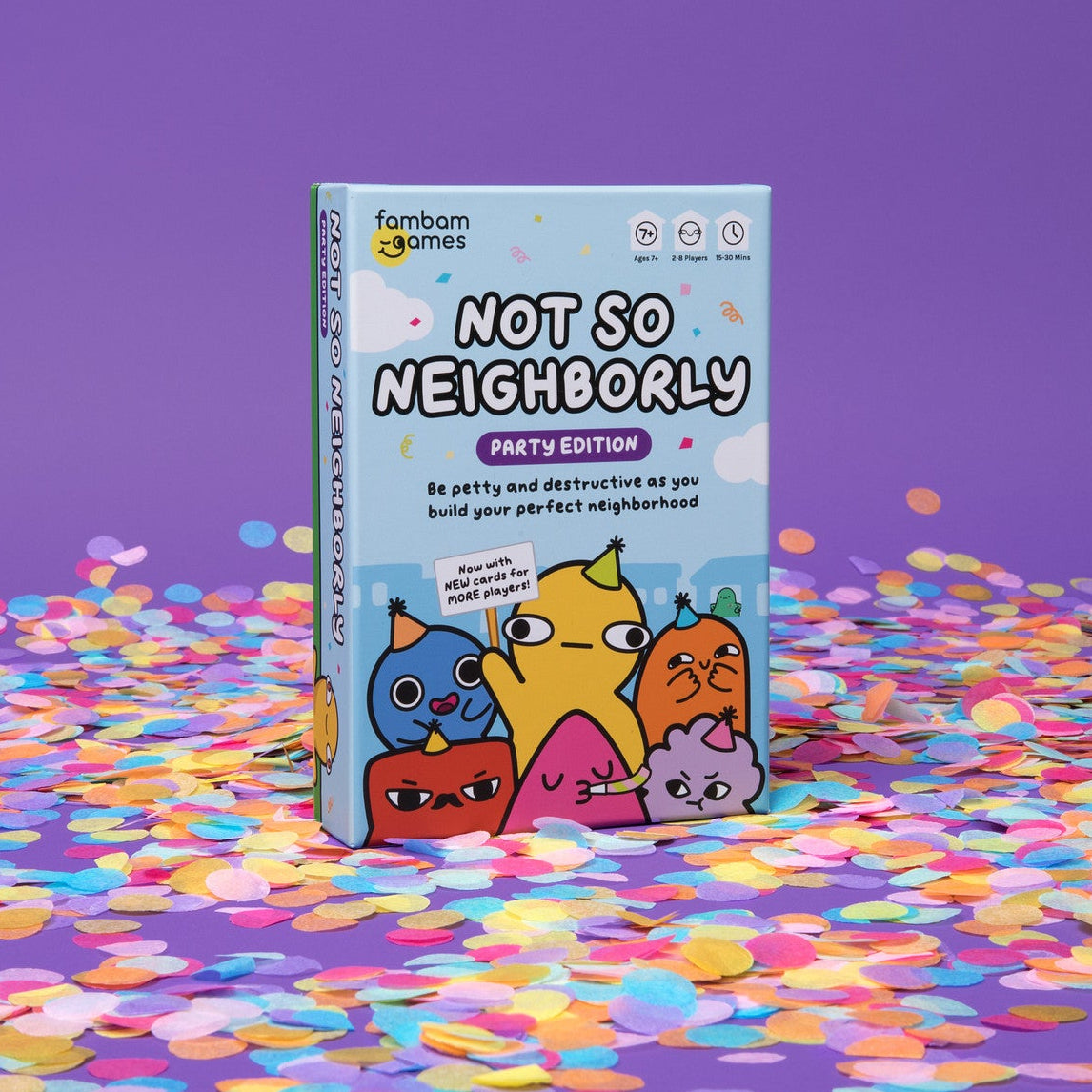 Not So Neigborly: PARTY EDITION